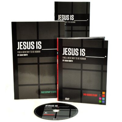 Jesus Is: Find a New Way to Be Human DVD Based Study Pack