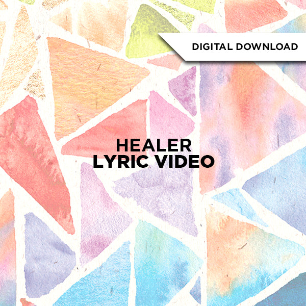 Healer Lyric Video