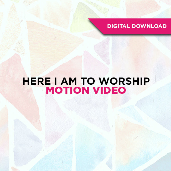 Here I Am To Worship Motion Video