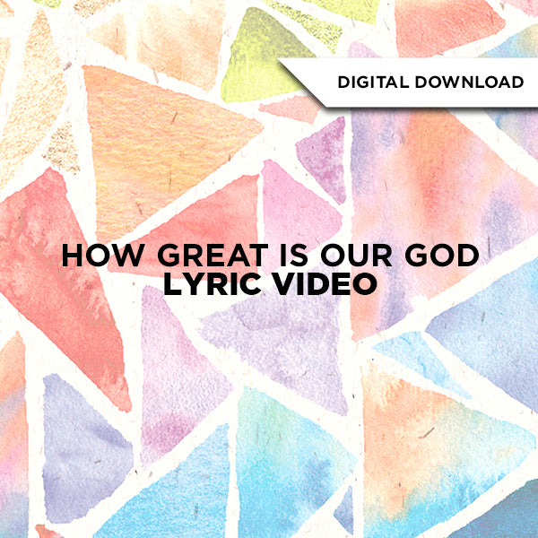 How Great is Our God Lyric Video