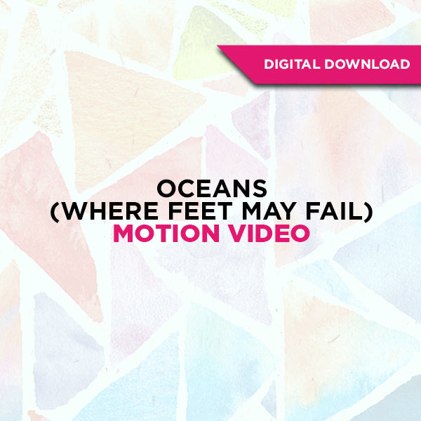 Oceans (Where Feet May Fail) Motion Video