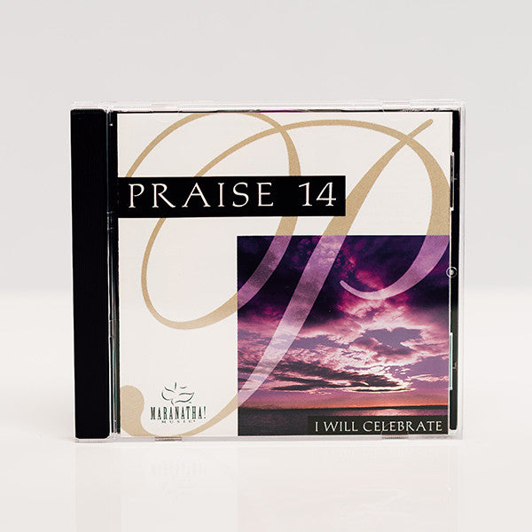 Praise 14: I Will Celebrate