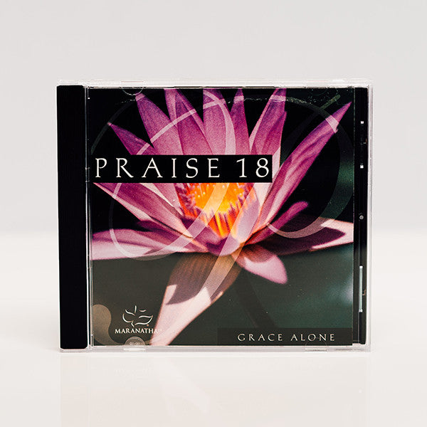 Praise 18: Grace Alone