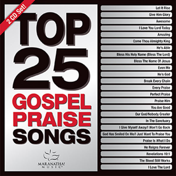 Top 25 Gospel Praise Songs