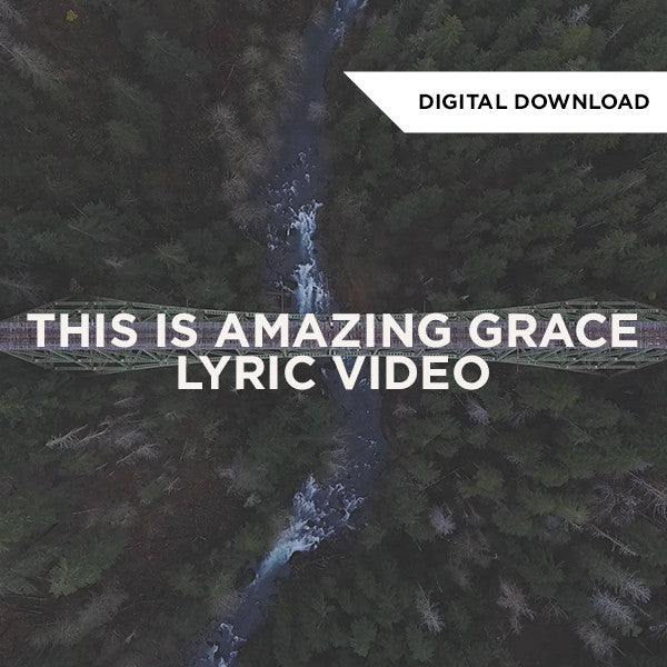 This is Amazing Grace Lyric Video