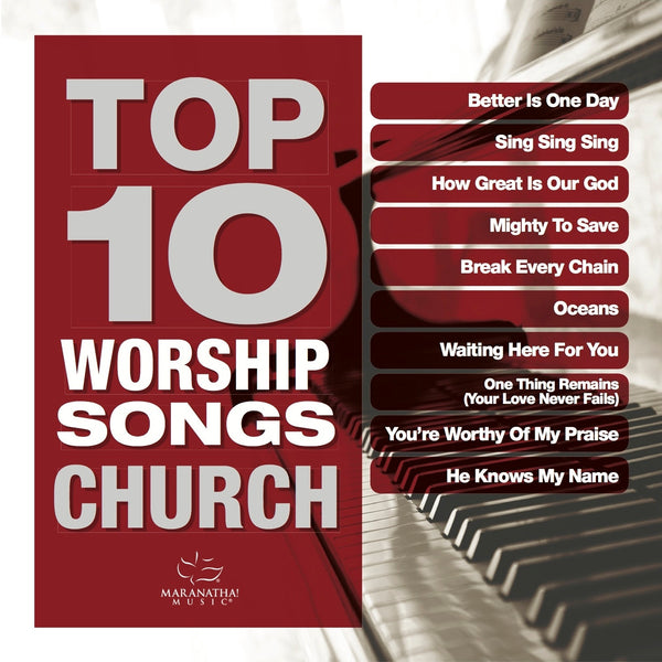 Top 10 Praise Songs: Church