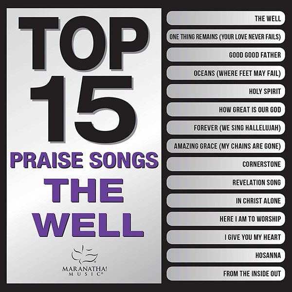 Top 15 Praise Songs: The Well