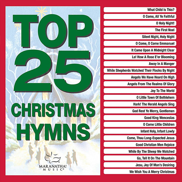 Top 25 Christmas Hymns