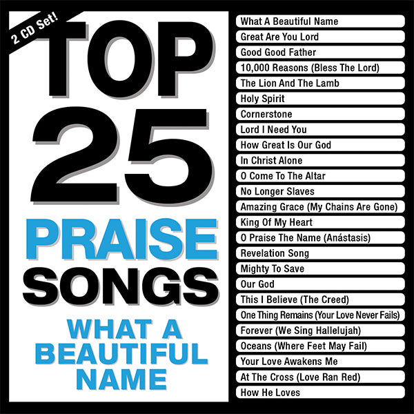 Top 25 Praise Songs: What A Beautiful Name (2018)
