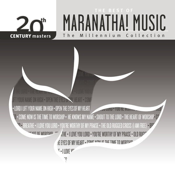20th Century Masters: The Best of Maranatha! Music